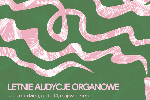 LETNIE AUDYCJE ORGANOWE
