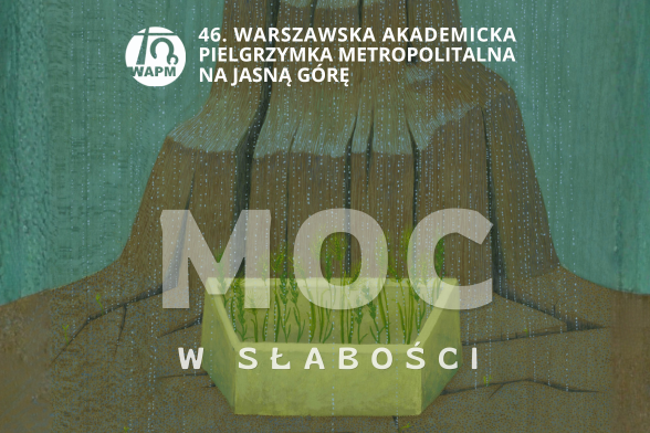 46. Warszawska Akademicka Pielgrzymka Metropolitalna